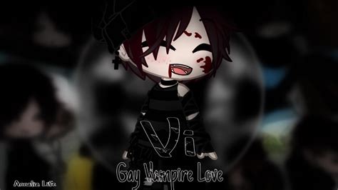 Vi Gay Vampire Love Original GCMM YouTube