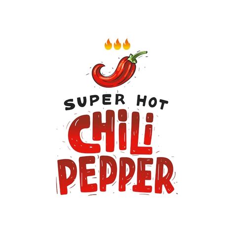 Premium Vector Super Hot Chili Pepper Logo Label Tag With A Sketch Red Chili Illustration And