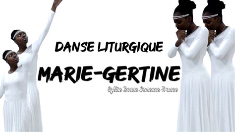 Danse Liturgique Eglise Bonne Semence France YouTube