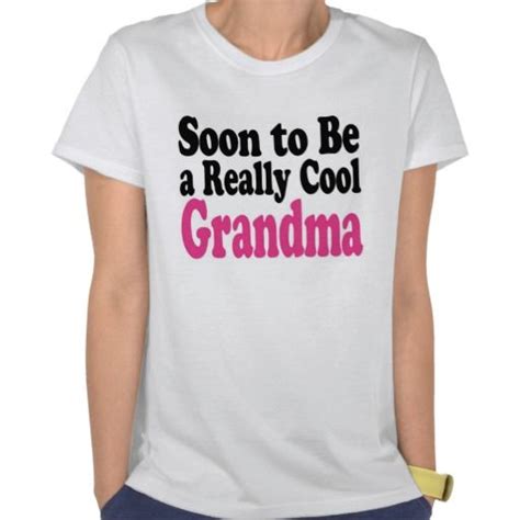 1000 Images About Soon To Be Grandma Ts On Pinterest To Be