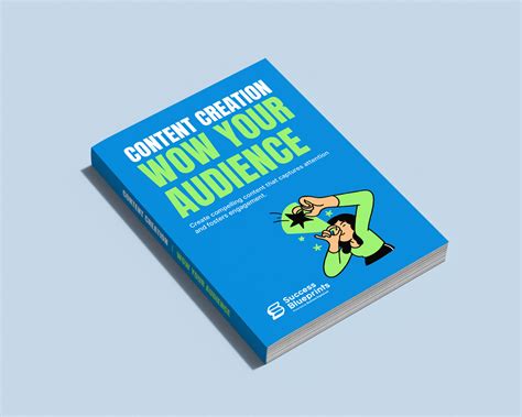 Content Creation - Wow Your Audience eBook | Success Blueprints