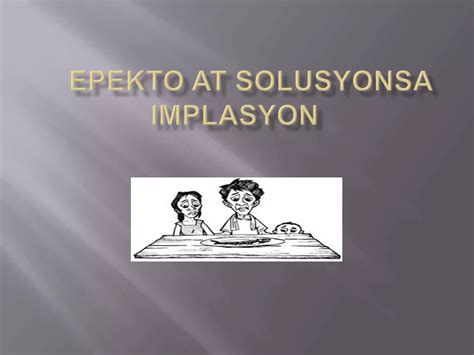 Epekto At Solusyon Sa Implasyon Ppt