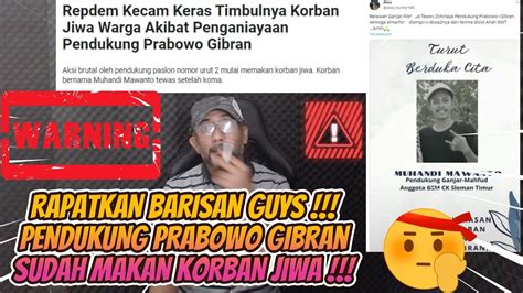 SUDAH ADA KORBAN JIWA PENDUKUNG GANJAR MAHFUD TEWAS DIANIAYA