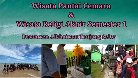 Pantai Cemara Mangkupadi Dan Wisata Religi Habib Adnan Tanjung Palas