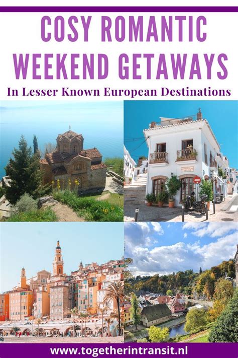 ultimate cosy romantic weekend getaways list  lesser  european