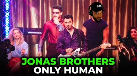 Jonas Brothers Only Human REACTION YouTube