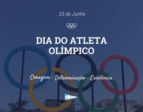 Dia Do Atleta Olimpico - 23 de junho - Dia do Atleta Olímpico! 🥇 - Veleiros do Sul