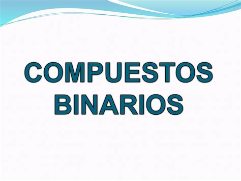 Nomenclaturas Compuestos Binarios Oxigenados Y Oxidos PPT