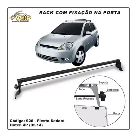 Rack Teto Ford Fiesta Hatch E Sedan 2003 2014 Preto Aço Vhip Frete grátis