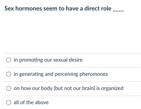 Solved Sex Hormones Seem To Have A Direct Role In Promoting Chegg