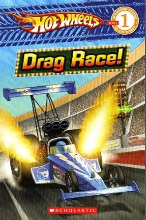 Hot Wheels Drag Race Scholastic Reader Level 1 N A 9780545110396 Amazon Books