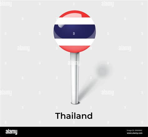 Thailand Country Flag Pin Map Marker Stock Vector Image And Art Alamy