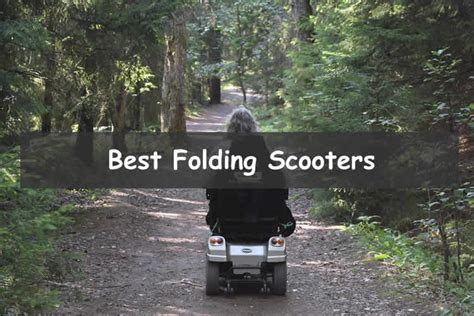 Best Folding Mobility Scooters in 2022