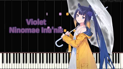 Violet Ninomae Ina Nis Piano Cover Youtube