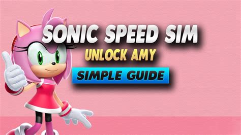 Sonic Speed Simulator How To Unlock Amy Simple Guide Youtube