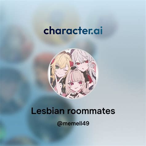 Chat With Lesbian Roommates Character Ai AI Chat ReimaginedYour Words Your World