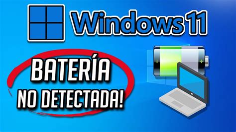 Windows 10 No Detecta La Bateria De La Laptop YouTube