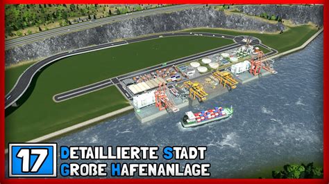 Cities Skylines Der Gro E Frachthafen Youtube