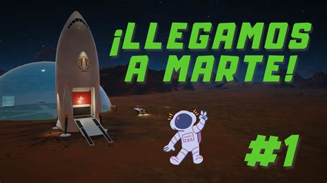 Llegamos a Marte Surviving Mars Gameplay Juegos de Simulación