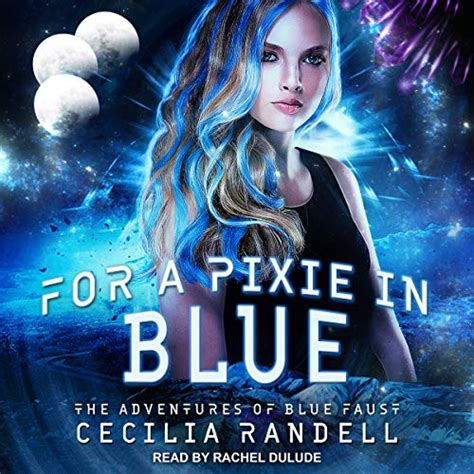 For A Pixie In Blue Adventures Of Blue Faust Series Book 4 Audio