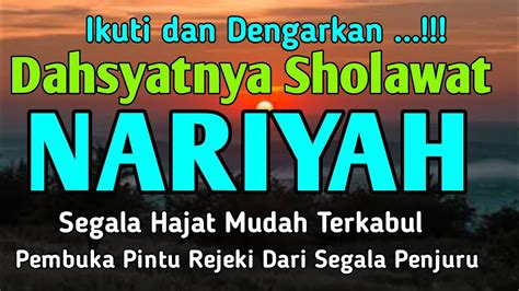 Sholawat Nariyah Merdu Penenang Hati Yang Gelisah Melancarkan