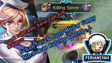 Gameplay Fanny Prank Jadi Fanny Darat Tapi Kok Malah Jadi Kaya Gini