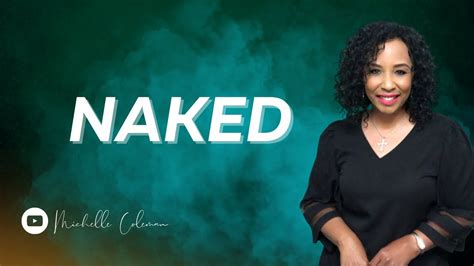 NAKED MICHELLE COLEMAN YouTube
