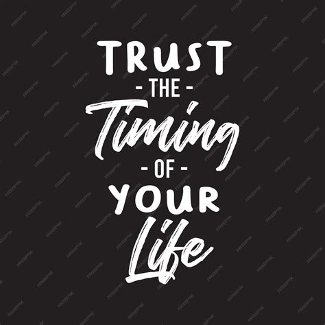 Trust The Timing Of Your Life 6