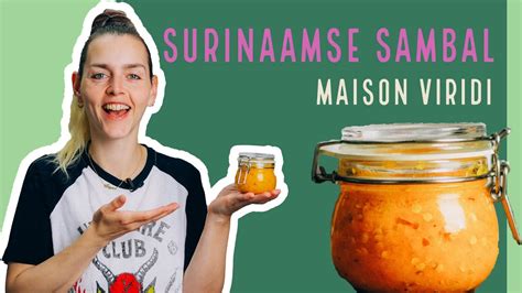 Extra Pittige SURINAAMSE SAMBAL Maken Van MADAME JEANETTE PEPERS In