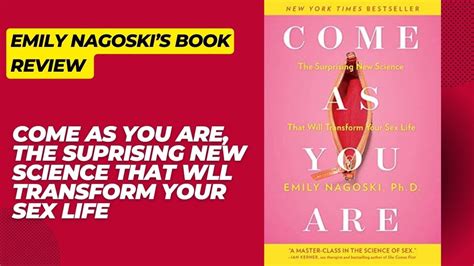 Come As You Are Surprising New Science That Will Transform Your Sex