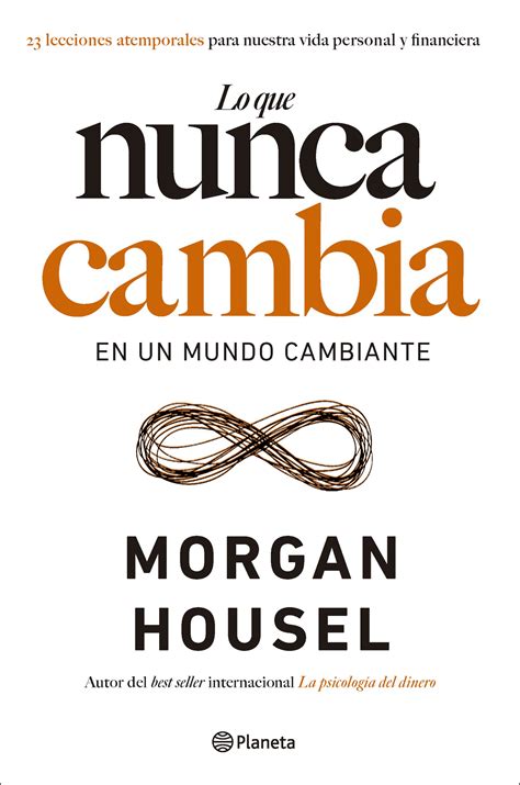 Libro Lo Que Nunca Cambia 9788408283430 Housel Morgan Marcial