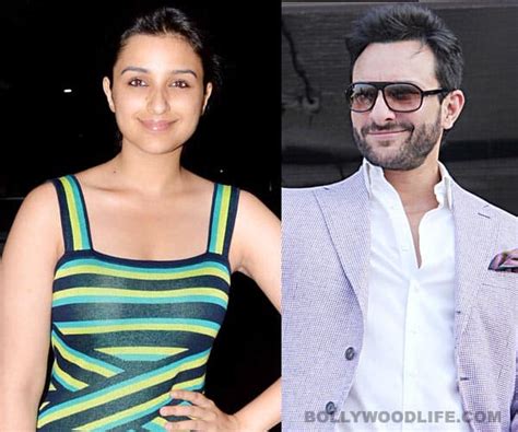 Parineeti Chopra Excited About Working With Crush Saif Ali Khan