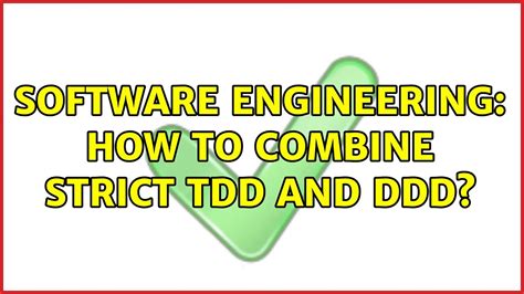 Software Engineering How To Combine Strict Tdd And Ddd 5 Solutions