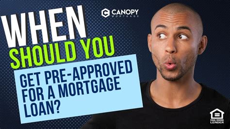 When Should You Get Pre Approved For A Mortgage Loan Youtube