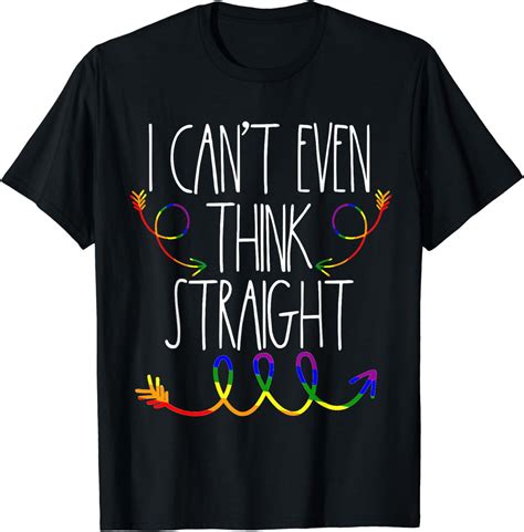 Gay Pride Stuff I Cant Even Think Straight Lgbtq Lesbian T Shirt Walmart