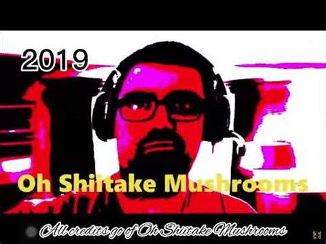 All Oh Shiitake Mushrooms Intro (2016-2022) - YouTube