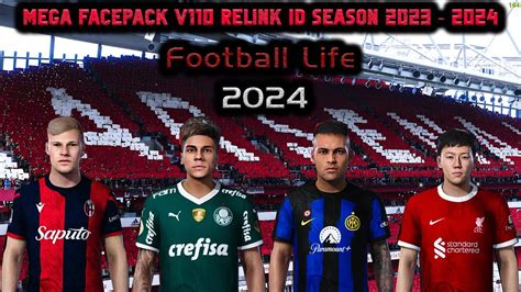 Mega Facepack V110 Relink Id Season 2023 2024 Football Life 2024