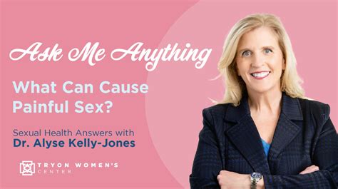 What Can Cause Painful Sex Tryon Medical Partners