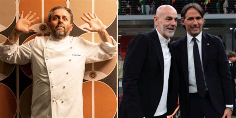 Chef Tomei E Il Derby Inter Milan Pioli Raviolo Inzaghi Spaghetto