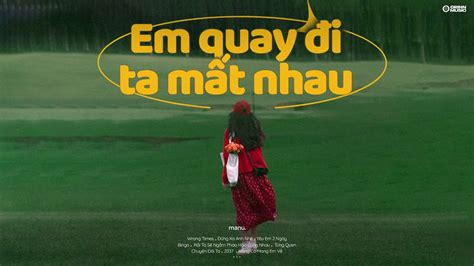 Wrong Times Em Quay I Ta M T Nhau Ng Xa Anh Nh Y U Em Ng Y Playlist Genz Hot Chill