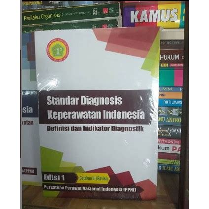 Jual Buku STANDAR DIAGNOSIS KEPERAWATAN INDONESIA Edisi 1 Cetakan 3