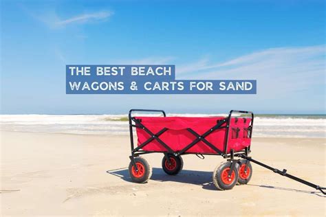 The 15 Best Beach Wagons And Carts For Soft Sand 2024 Beach180