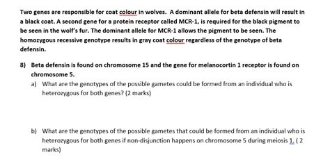 Solved Two genes are responsible for coat colour in wolves. | Chegg.com