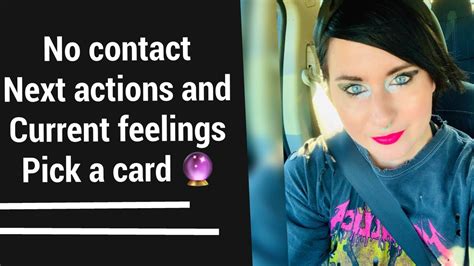 No Contact 🚫 Next Actions And Current Feelings Timeless Pick A Card