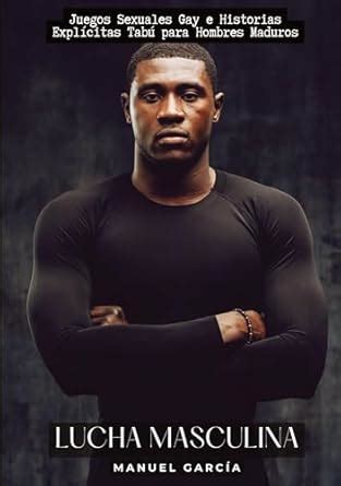 Amazon Lucha Masculina Juegos Sexuales Gay e Historias Explícitas Tabú para Hombres