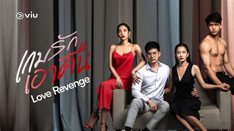 Revenge Love Story Thai Drama Video Thai Revenge Movie Selam Berg