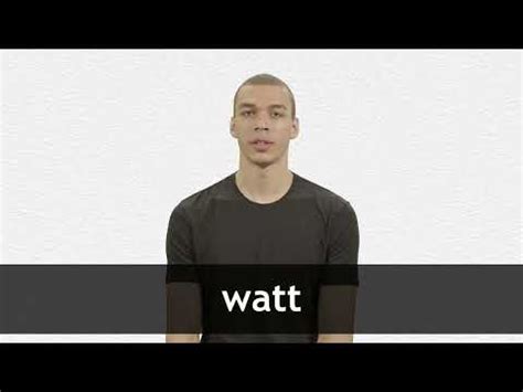 WATT definition and meaning | Collins English Dictionary
