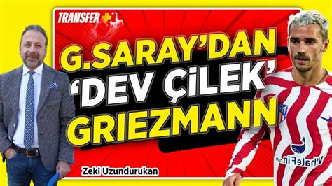 Galatasaray Dan Dev Lek Griezmann Zek Uzundurukan Youtube