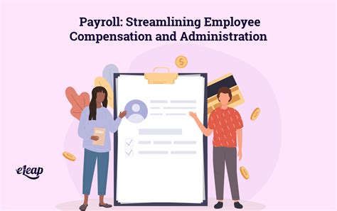 Payroll: Streamlining Employee Compensation and Administration - eLeaP®