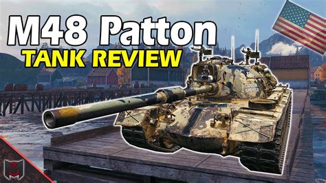 M48 Patton Tank Review World Of Tanks YouTube